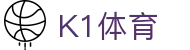 K1体育中国官网 - 全球赛事高清专区